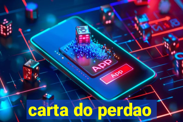 carta do perdao